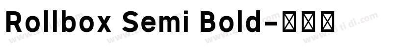 Rollbox Semi Bold字体转换
